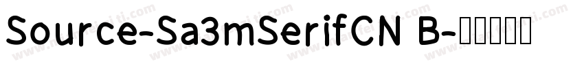 Source-Sa3mSerifCN B字体转换
